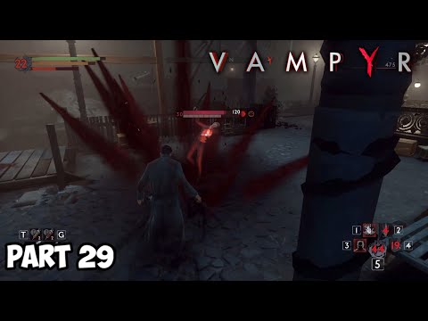 Vampyr Walkthrough Gameplay Part 29 - Unnatural Selection (With Commentary)