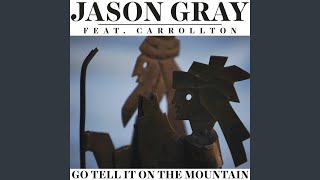 Go Tell It On The Mountain