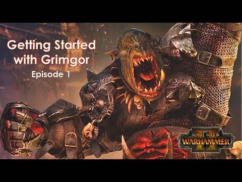 Grimgor legendary start guide, first half Total war Warhammer 2