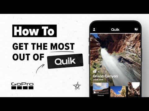 GoPro Tips: How to Get the Most Out of Quik