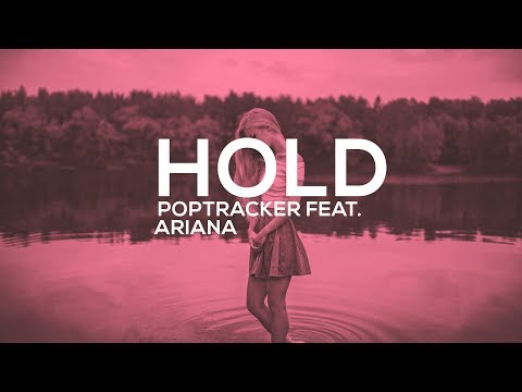 Poptracker feat. ArianA - Hold