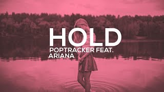 Poptracker feat. ArianA - Hold