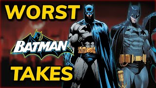 The WORST Opinions on Batman Compilation