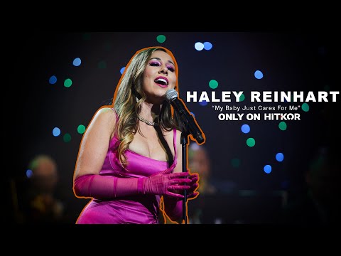 Haley Reinhart & The Clayton Hamilton Jazz Orchestra | "My Baby Just Cares For Me" (LIVE EXCLUSIVE)