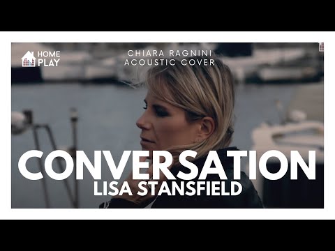 LISA STANSFIELD • Conversation • Chiara Ragnini Acoustic Cover • HOMEPLAY