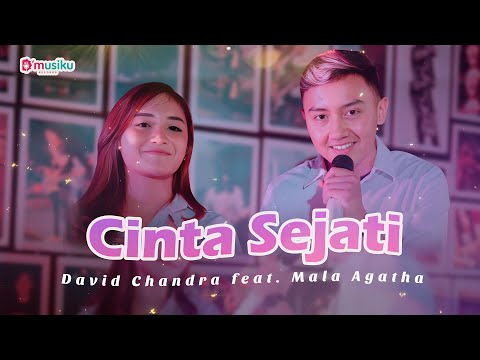DAVID CHANDRA FT  MALA AGATHA - CINTA SEJATI