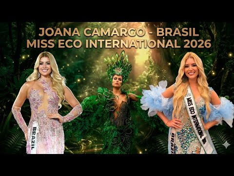 JOANA CAMARGO MISS ECO BRASIL - MISS ECO INTERNACIONAL 2026. 4th runner-up: Brazil