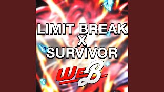 Limit Break X Survivor (From &quot;Dragon Ball Super&quot;)