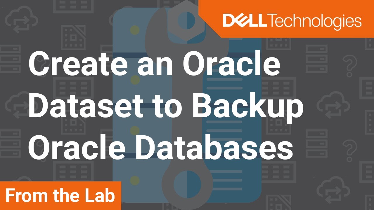 Create an Oracle Dataset to Backup Oracle Databases