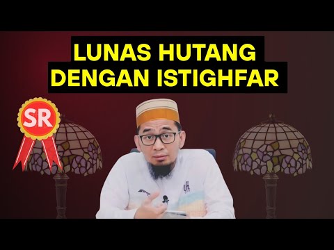 LUNAS HUTANG DENGAN ISTIGHFAR | Ust Adi Hidayat