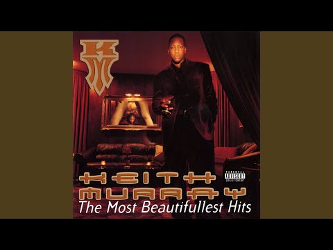 The Most Beautifullest Thing In This World by Keith Murray