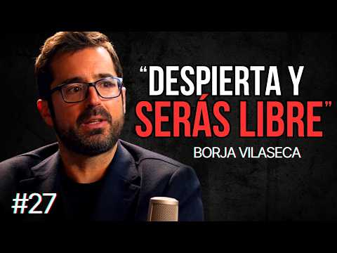 Sal de "Matrix" y Despierta tu Auténtica Identidad | Borja Vilaseca - Roca Project 27