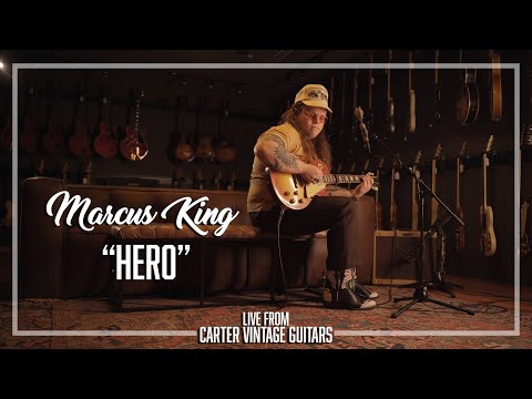 Marcus King // Hero (Live From Carter Vintage)