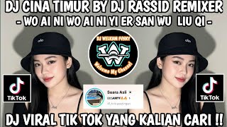 Download lagu DJ CINA TIMUR BY DJ RASSID REMIXER 🎶 WO AI NI EO AI NI YI ER SAN WU LIU QI 🎶 DJ VIRAL TIK TOK 2026  mp3