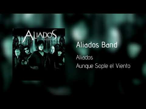 Aliados Band - Aunque Sople el Viento (Official Audio)