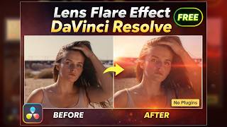 Add Cinematic Lens Flare and Glow Easily in DaVinci Resolve | Free #lensflare  #videoediting