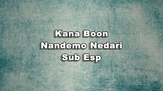 ~ Nandemo Nedari ~ Sub Español