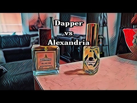 Dapper vs Alexandria ( Dior Homme Intense )