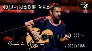 Ricardo Arjona QUE NADIE VEA VideoLyrics (Letra y Música) 2020