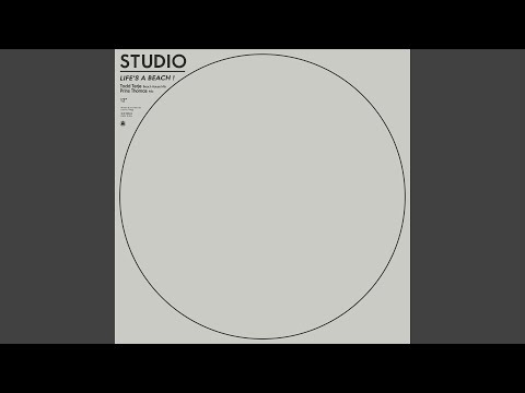 Life’s A Beach! (Todd Terje Beach House Mix)