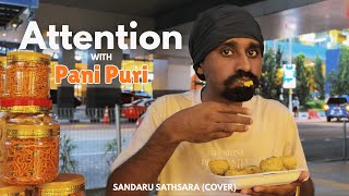 Download lagu Attention with Pani Puri - Sandaru Sathsara mp3
