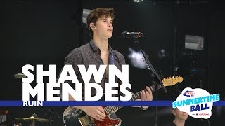 Shawn Mendes - &#39;Ruin&#39; (Live At Capital’s Summertime Ball 2017)