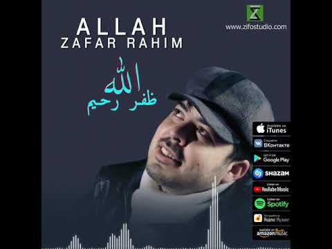 Zafar Rahim - Allah / ظفر رحيم - الله