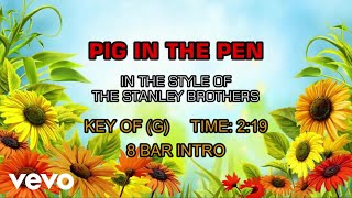 Stanley Brothers, The - Pig In The Pen (Karaoke)