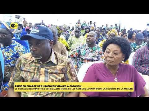 Prise en charge des urgences vitales à Cotonou : le collège des ministres conseillers mobilise les acteurs locaux pour la réussite de la mesure