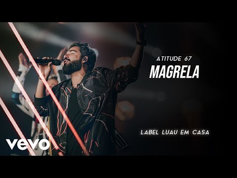 Atitude 67 - Magrela (Ao Vivo Em São Paulo / 2019)