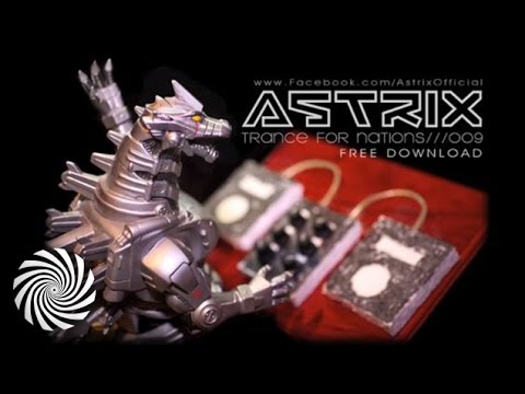 Astrix - Trance For Nations 009 [HQ]
