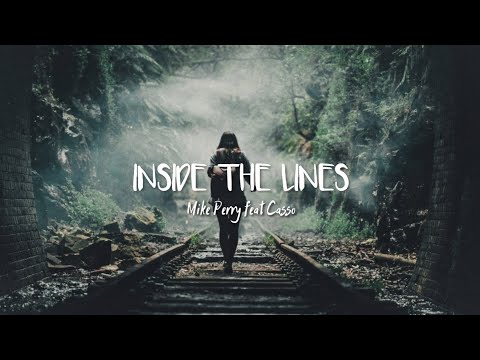 Mike Perry feat Casso - Inside The Line (Lyrics)