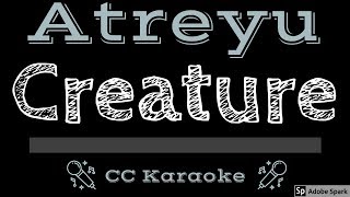 Atreyu • Creature (CC) [Karaoke Instrumental Lyrics]