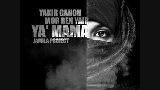 Mor Ben Yair & Yakir Ganon - Ya' Mama 2017