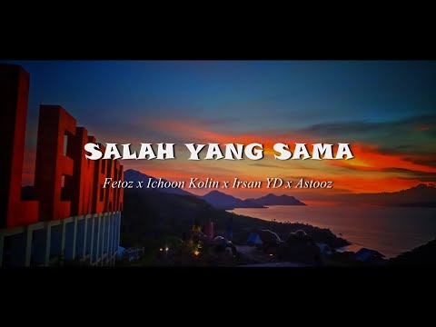 HLF  - Salah Yang Sama Ft Astooz (Video Lirik)