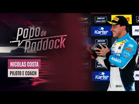 NICOLAS COSTA FALA SOBRE SUA CARREIRA NO AUTOMOBILISMO, DECISÕES E SONHOS | PAPO DE PADDOCK