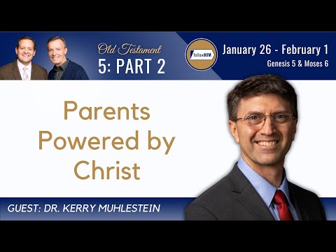 Genesis 5; Moses 6 Part 2 • Dr. Kerry Muhlestein • Jan. 26-Feb. 1 • Come, Follow Me