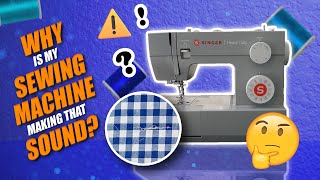 Why is my Sewing Machine making a Weird Noise? | Why does my Thread keep tangling | Fix Bird Nests