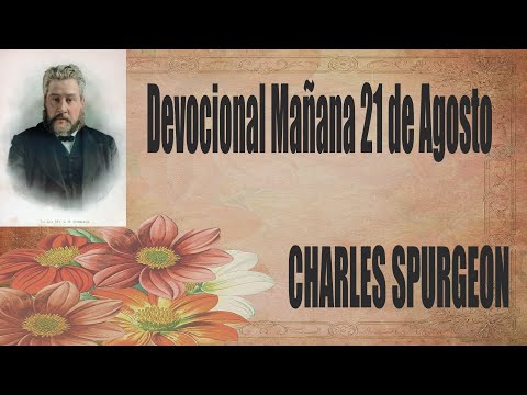 Devocional/Charles Spurgeon/Mañana 21 de Agosto - "El que riega será también regado"Proverbios-11:25