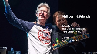 Phil Lesh and Friends Live at the Capitol Theater - 3/15/2017 Full Show AUD
