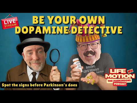 Be Your Own Dopamine Detective! 🕵️‍♂️ Spot the Signs Before Parkinson’s Does | Life in Motion Live