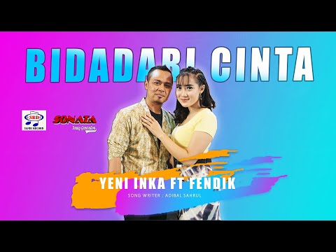 Yeni Inka & Fendik Feat.Sonata - Bidadari Cinta [Official Music Video]