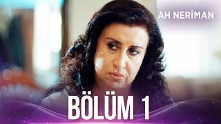 Ah Neriman 1. Bölüm | #ShowTVArşiv Özel