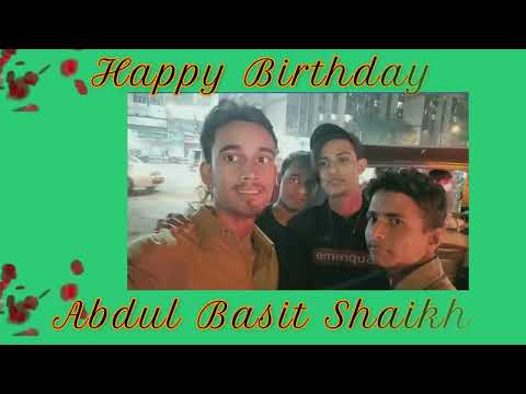 Happy Birthday Abdul Basit Shaikh