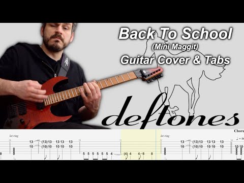 Back to School (Mini Maggot) - One Shot Guitar Cover & Tabs - Deftones