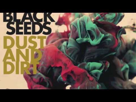 The Black Seeds - Loose Cartilage (Dust And Dirt)