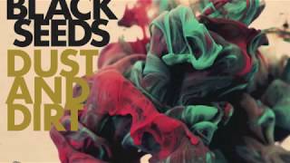 The Black Seeds - Loose Cartilage (Dust And Dirt)