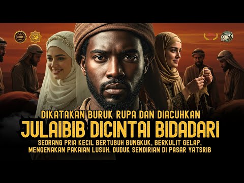 Kisah Julaibib Jadi Rebutan Bidadari Surga Sahabat Rasulullah Berkulit Hitam Nikah Wanita Tercantik