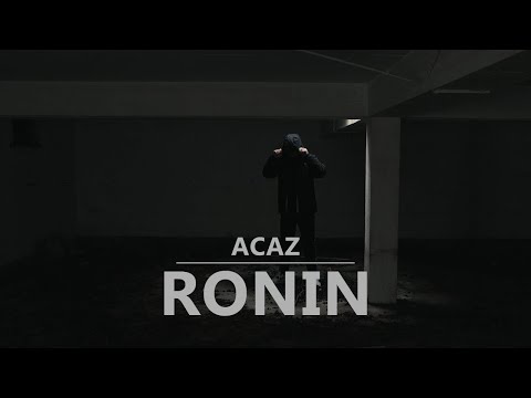 Acaz - Ronin [prod. by Krijo Stalka][Official Video]