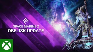 Warhammer 40,000: Space Marine 2 - Obelisk Update Trailer